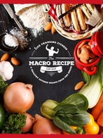 The Macro Recipe Book: Finally… Guilt Free Eating By Life Changing Fitness