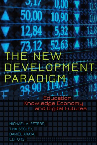 The New Development Paradigm: Education, Knowledge Economy And Digital Futures