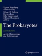The Prokaryotes: Applied Bacteriology And Biotechnology (4th Edition)