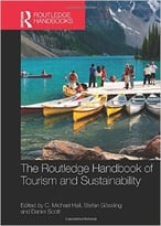 The Routledge Handbook Of Tourism And Sustainability