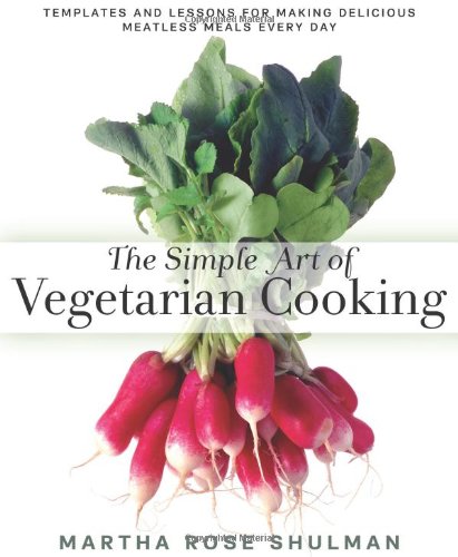 The Simple Art Of Vegetarian Cooking