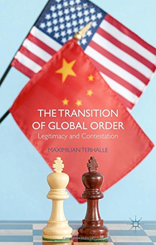 The Transition Of Global Order: Legitimacy And Contestation