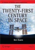 The Twenty-First Century In Space