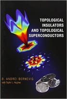 Topological Insulators And Topological Superconductors