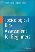Toxicological Risk Assessment For Beginners