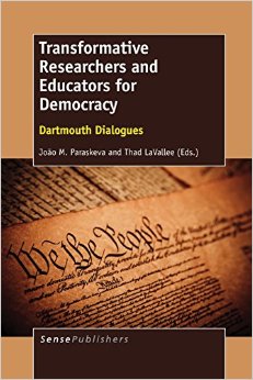 Transformative Researchers And Educators For Democracy: Dartmouth Dialogues
