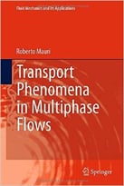 Transport Phenomena In Multiphase Flows