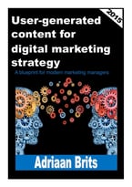 User-Generated Content For Digital Marketing Strategy