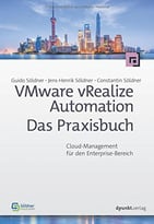 Vmware Vrealize Automation – Das Praxisbuch
