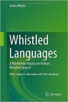 Whistled Languages: A Worldwide Inquiry On Human Whistled Speech