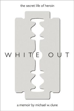 White Out: The Secret Life Of Heroin