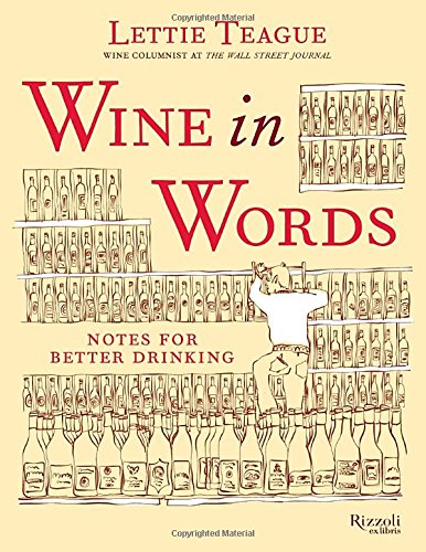 Wine In Words: Notes For Better Drinking