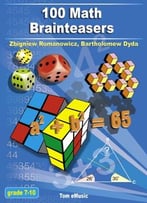 100 Math Brainteasers (Grade 7, 8, 9, 10)