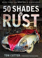 50 Shades Of Rust: Barn Finds You Wish You’D Discovered