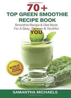70+ Top Green Smoothie Recipe Book