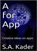 A For App: Creative Ideas On Apps