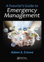 A Futurist’S Guide To Emergency Management