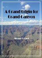 A Grand Origin For Grand Canyon