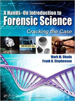A Hands-On Introduction To Forensic Science: Cracking The Case