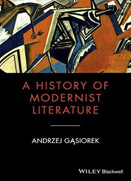 A History Of Modernist Literature