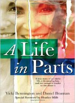 A Life In Parts By Daniel Brannan
