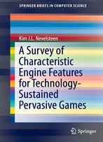 A Survey Of Characteristic Engine Features For Technology-Sustained Pervasive Games
