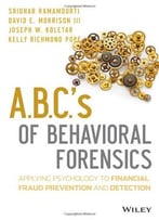 A.B.C.’S Of Behavioral Forensics