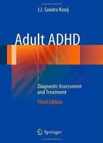 Adult Adhd: Diagnostic Assessment And Treatment (3rd Edition)