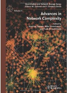 Advances In Network Complexity
