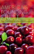 America’S Founding Fruit: The Cranberry In A New Environment