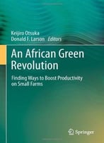 An African Green Revolution: Finding Ways To Boost Productivity On Small Farms