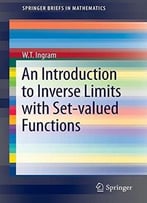 An Introduction To Inverse Limits With Set-Valued Functions