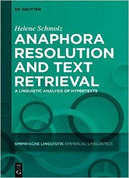 Anaphora Resolution And Text Retrieval: A Linguistic Analysis Of Hypertexts