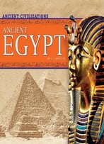 Ancient Egypt (Ancient Civilizations)