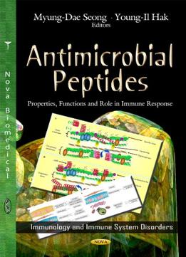 Antimicrobial Peptides: Properties, Functions And Role In Immune Response
