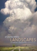 Art Journey America Landscapes: 89 Painters’ Perspectives