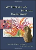 Art Therapy With Physical Conditions