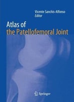 Atlas Of The Patellofemoral Joint