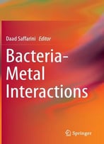 Bacteria-Metal Interactions