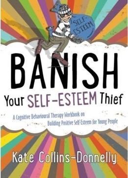 Banish Your Self-Esteem Thief