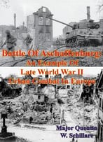 Battle Of Aschaffenburg: An Example Of Late World War Ii Urban Combat In Europe