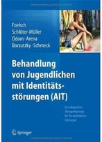 Behandlung Von Jugendlichen Mit Identitätsstörungen (Ait)