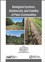 Biological Systems, Biodiversity, And Stability Of Plant Communities