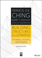 Building Structures Illustrated: Patterns, Systems, And Design