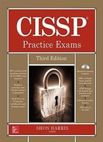 Cissp Practice Exams, Third Edition