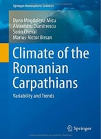 Climate Of The Romanian Carpathians: Variability And Trends