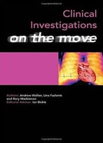 Clinical Investigations On The Move
