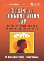 Closing The Communication Gap: An Effective Method For Achieving Desired Results