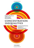 Concentration Inequalities: A Nonasymptotic Theory Of Independence