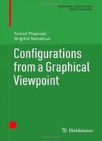 Configurations From A Graphical Viewpoint